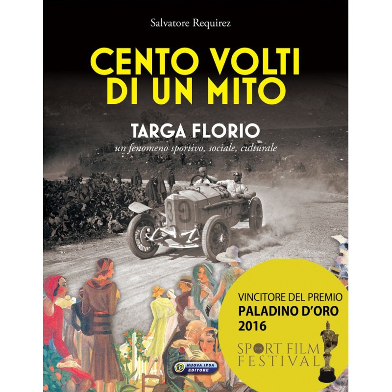 Cento volti di un mito, Targa Florio Cento volti di un mito, Targa Florio