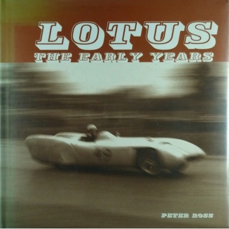 Lotus The Early Years Lotus The Early Years