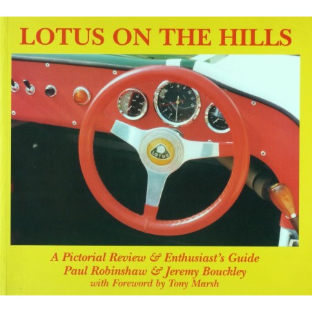 Lotus on the Hills, A Pictorial Review & Enthusiast's Guide Lotus on the Hills, A Pictorial Review & Enthusiast's Guide