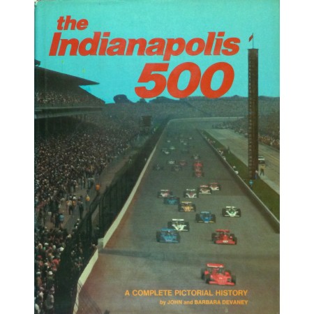 The Indianapolis 500, A complete pictorial history