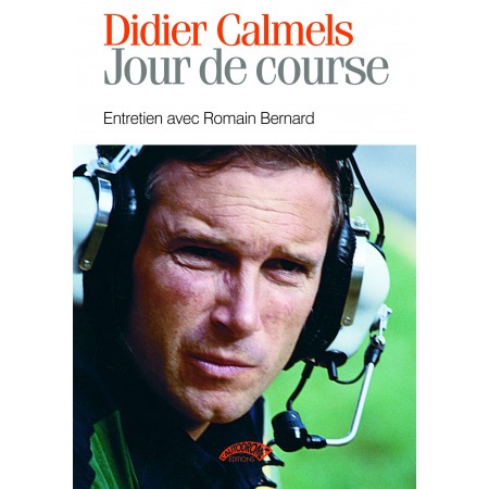 Didier Calmels - Jour de course