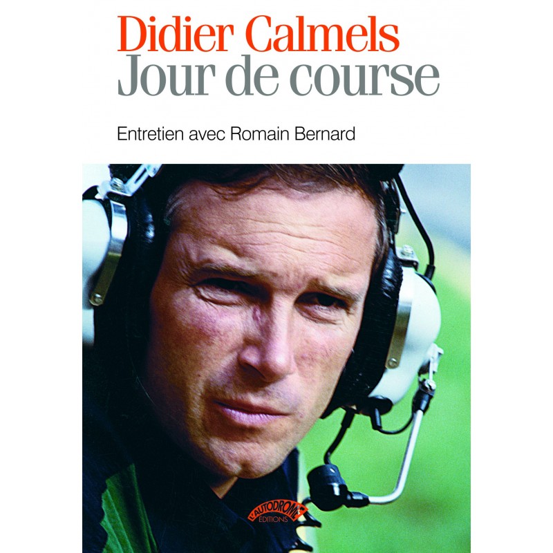 Didier Calmels - Jour de course