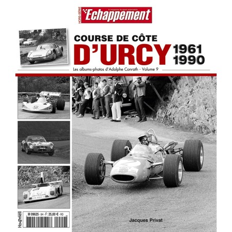 Course de côte d'Urcy 1961-1990 - Hors série Echappement n°9 - Conrath Course de côte d'Urcy 1961-1990 - Hors série Echappement n°9 - Conrath