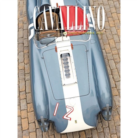 Cavallino, The Journal of Ferrari History N° 221 octobre/novembre 2017 Cavallino, The Journal of Ferrari History N° 221 octobre/novembre 2017