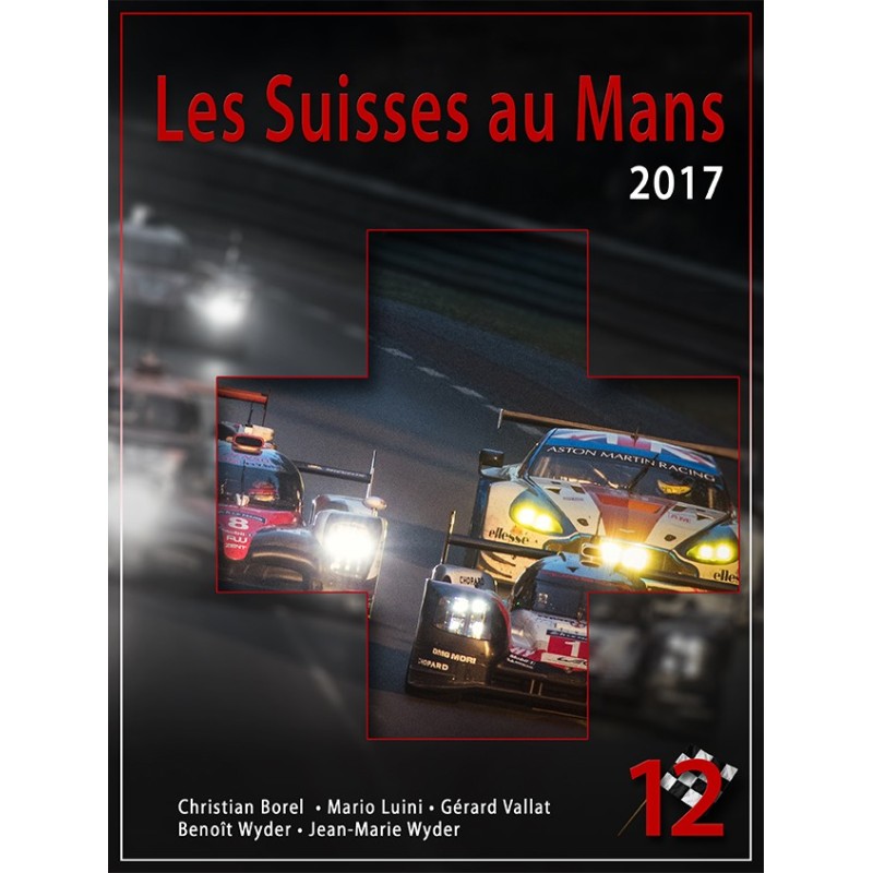 LES SUISSES AU MANS  2017 LES SUISSES AU MANS  2017