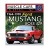 Ford Mustang Boss 429 1969-1970, Muscle Cars in Detail N° 7