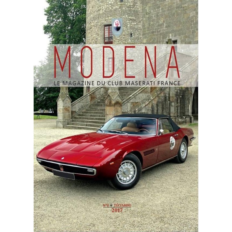 Modena N° 8 Décembre 2017 - Magazine du Club Maserati France