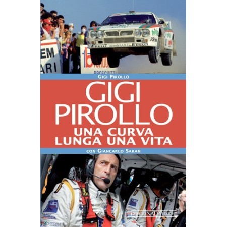 Gigi Pirollo, Una curva lunga una vita