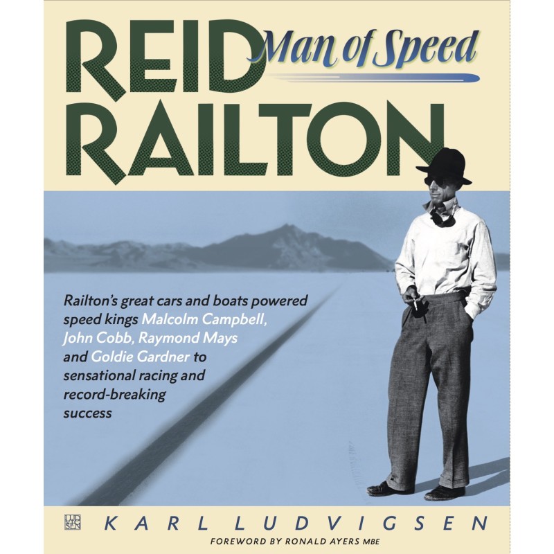 Reid Railton, Man of Speed