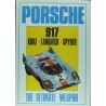 Porsche 917 The Ultimate Weapon