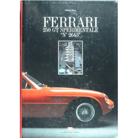 Ferrari 250 GT Sperimentale N° 2643 Ferrari 250 GT Sperimentale N° 2643