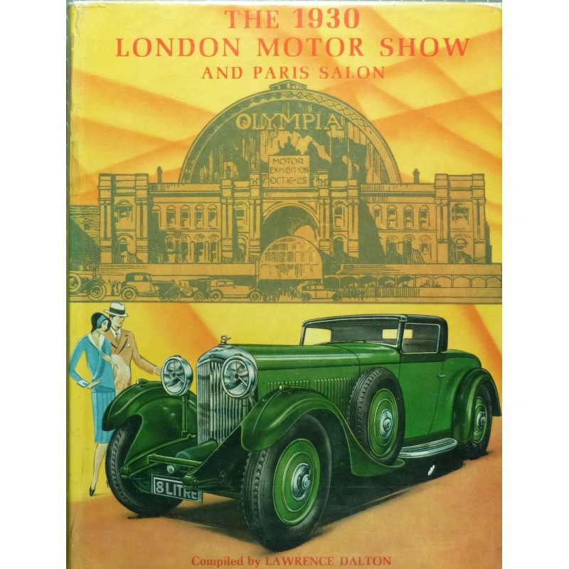 The 1930 London Motor Show and Paris salon