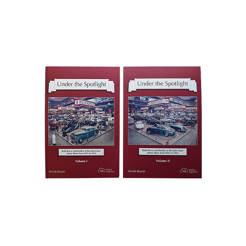 Under the Spotlight - Rolls-Royce and Bentley at the Earls Court Motor Show from 1937 to 1976 Under the Spotlight - Rolls-Royce and Bentley at the Earls Court Motor Show from 1937 to 1976