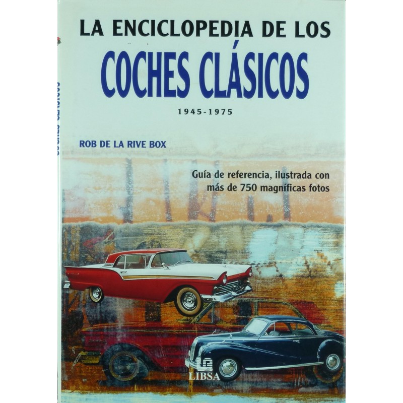 La Enciclopedia de los coches de Epoca vol. 1 1886/1940 y vol.2 1945/1975 La Enciclopedia de los coches de Epoca vol. 1 1886/1940 y vol.2 1945/1975