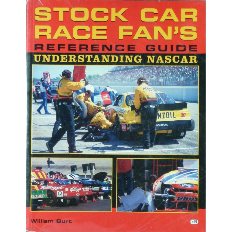 Stock Car Race Fan's Reference Understanding Nascar 