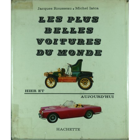 Les plus belles voitures du monde hier et aujourd'hui