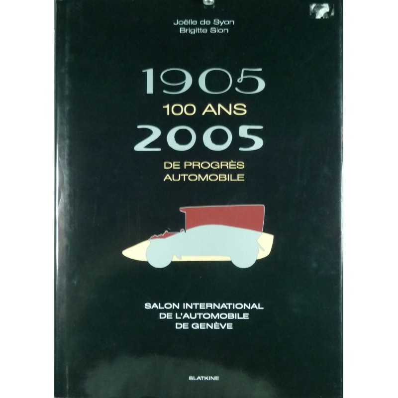 1905 2005 100 and de Progrès automobile