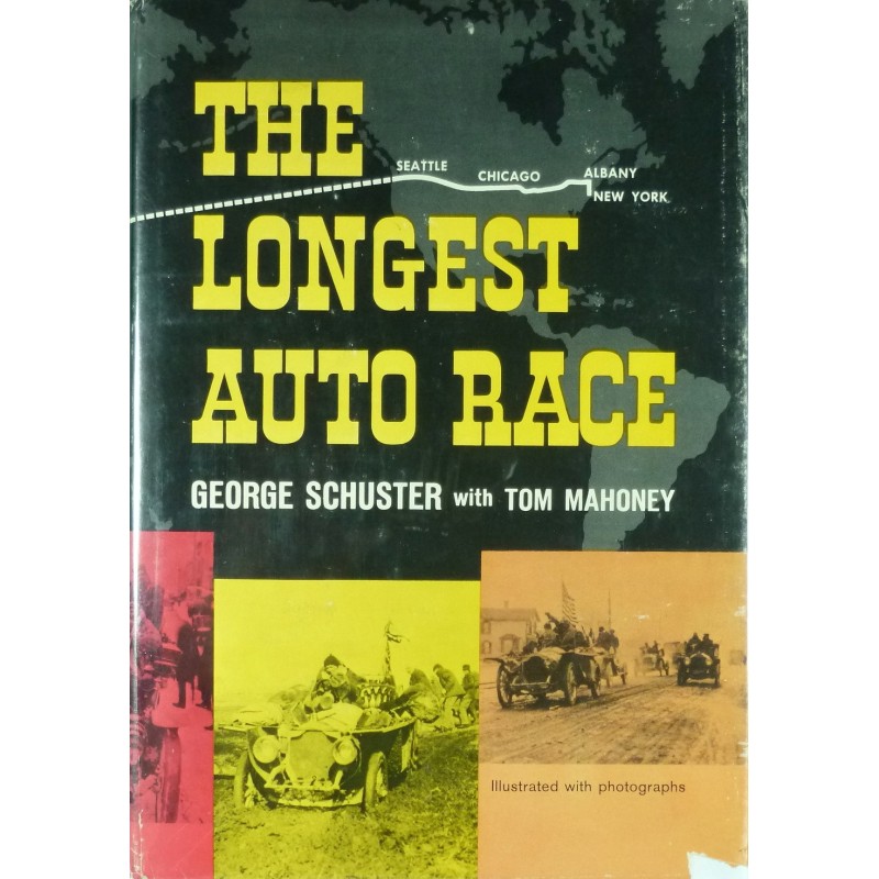 The Longest Auto Race Signed George Schuster the-longest-auto-race-signed-george-schuster