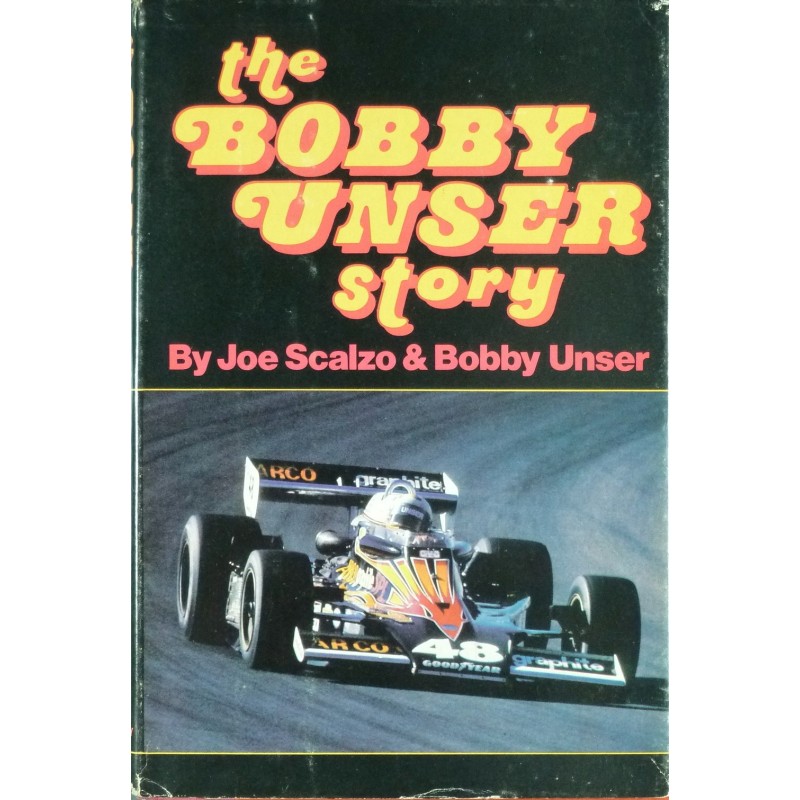 The Bobby Unser Story
