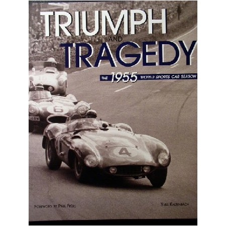 Triumph &Tragedy 1955 World Sports Car Season