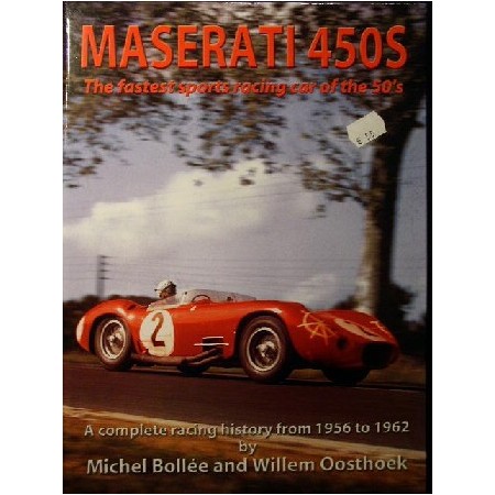 Maserati 450S, The fastest Sports Racing Car of the 50's