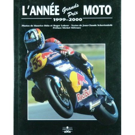 L'année Grands Prix Moto 1999/2000