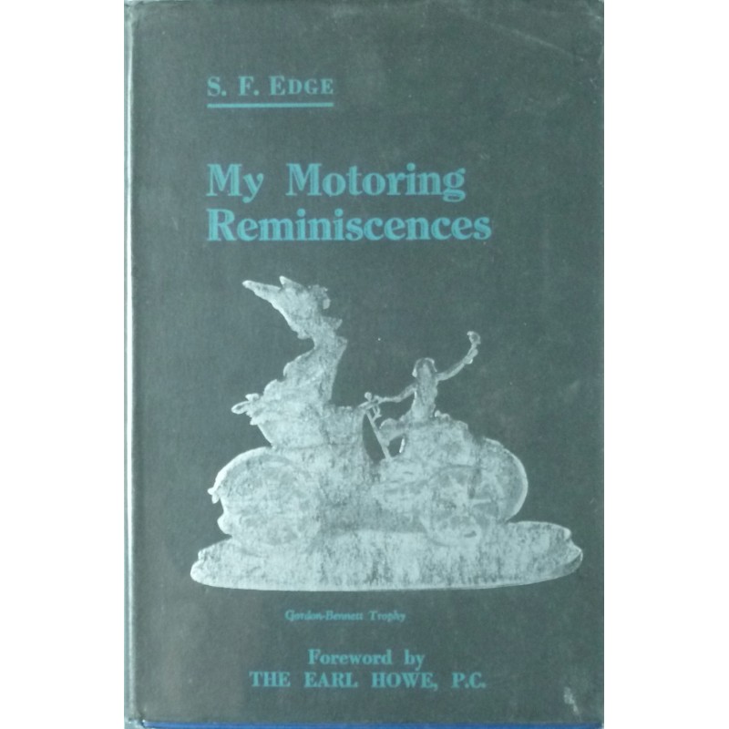 My Motoring Reminiscences My Motoring Reminiscences