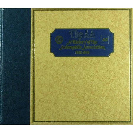 The AA A History of the Automobile Association 1905-1980
