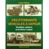 Ces étonnants véhicules à vapeur Routières, Camions & Omnibus à Vapeur