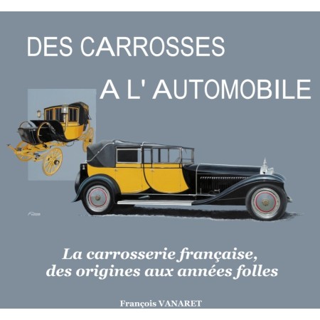 Des carrosses à l'automobile