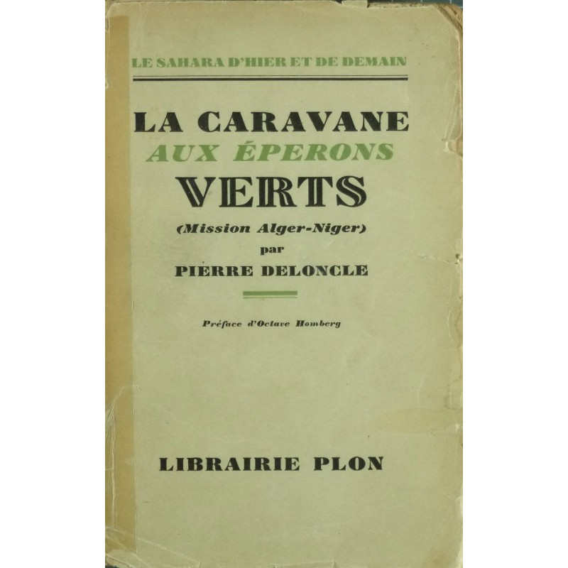 La caravane aux éperons verts (Mission Alger-Niger)