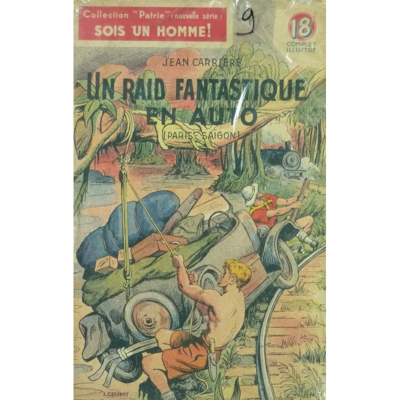 Un Raid fantastique en auto (Paris-Saïgon)