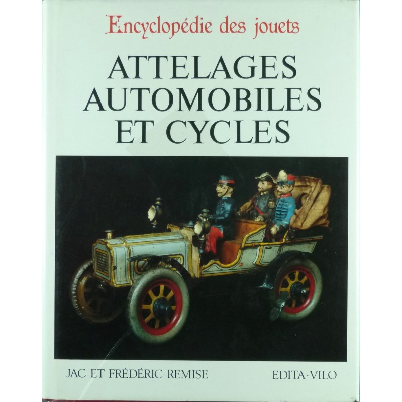 Encyclopédie des jouets Attelages automobiles et cycles