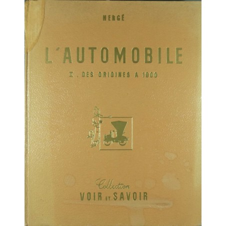 L'automobile des origines à 1900 TINTIN L'automobile des origines à 1900 TINTIN
