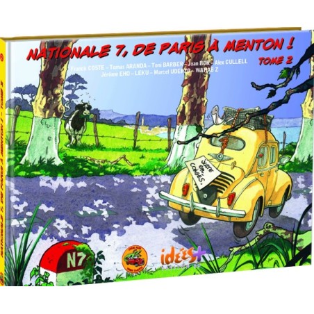 Nationale 7, de Paris à Menton – Tome 2 Nationale 7, de Paris à Menton – Tome 2