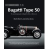 Bugatti Type 50: The Autobiography of Bugatti's first Le Mans Car (Great Cars N°13)