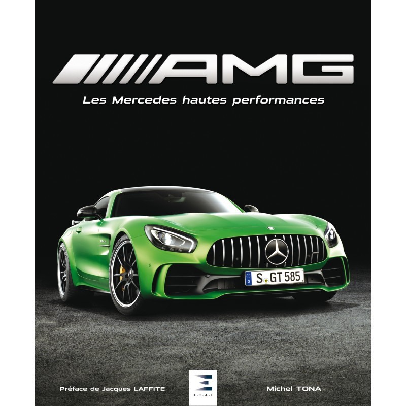 AMG, les Mercedes hautes performances AMG, les Mercedes hautes performances