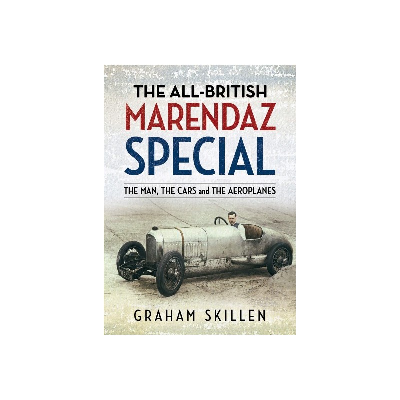 All-British Marendaz Specials: The Man, Cars and Aeroplane