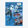 Histoires Incroyables des 24H du Mans en BD Histoires Incroyables des 24H du Mans en BD