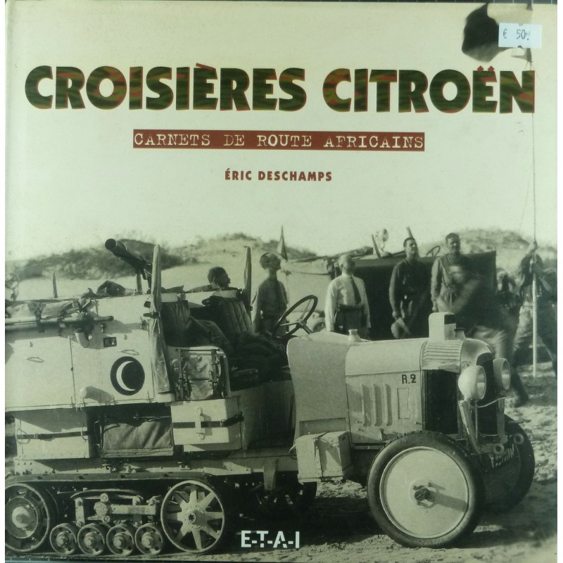 Croisieres Citroen- Carnets de route Africains Croisieres Citroen- Carnets de route Africains