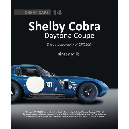 Shelby Cobra Daytona Coupe The autobiography of CSX2300 