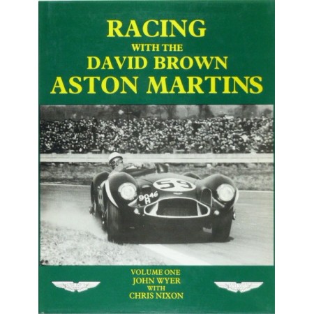 Racing with the David Brown Aston Martins, Vol  1 & 2