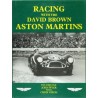Racing with the David Brown Aston Martins, Vol 1 & 2