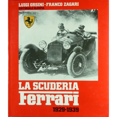 La Scuderia Ferrari 1929 - 1939 La Scuderia Ferrari 1929 - 1939