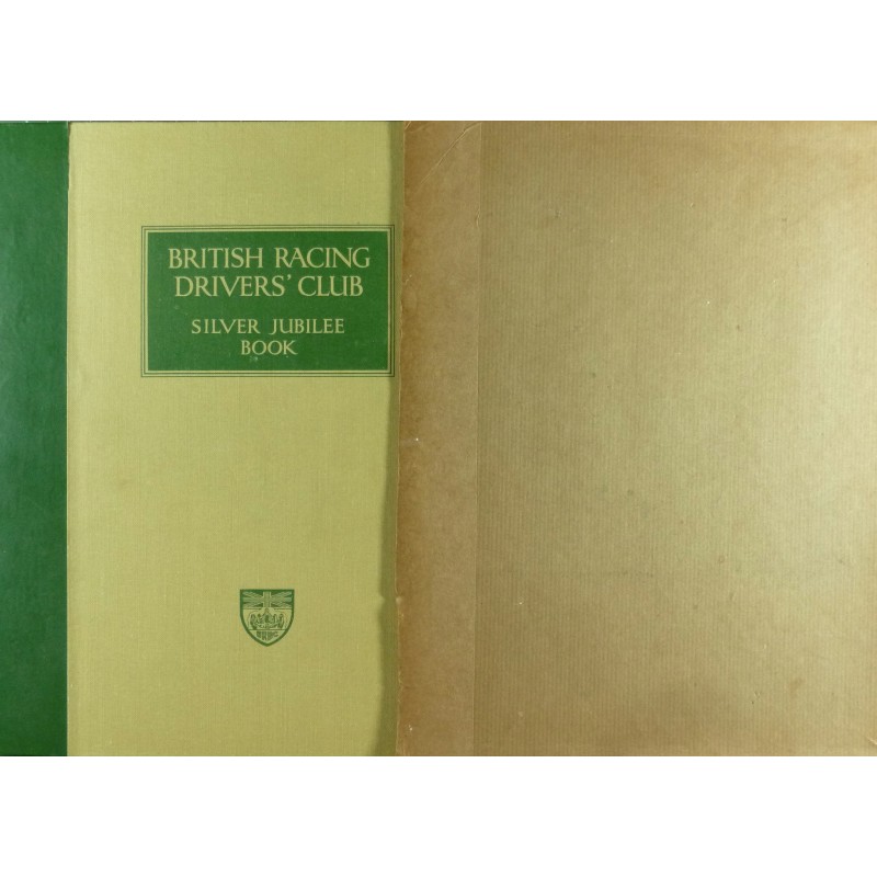 The British Racing Driver's Club Silver Jubilee Book