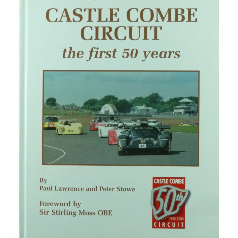 Castle Combe Circuit the first 50 years