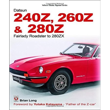 Datsun 240Z, 260Z & 280Z - Classic Reprint