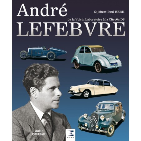 André LEFEBVRE - Nouvelle édition André LEFEBVRE - Nouvelle édition