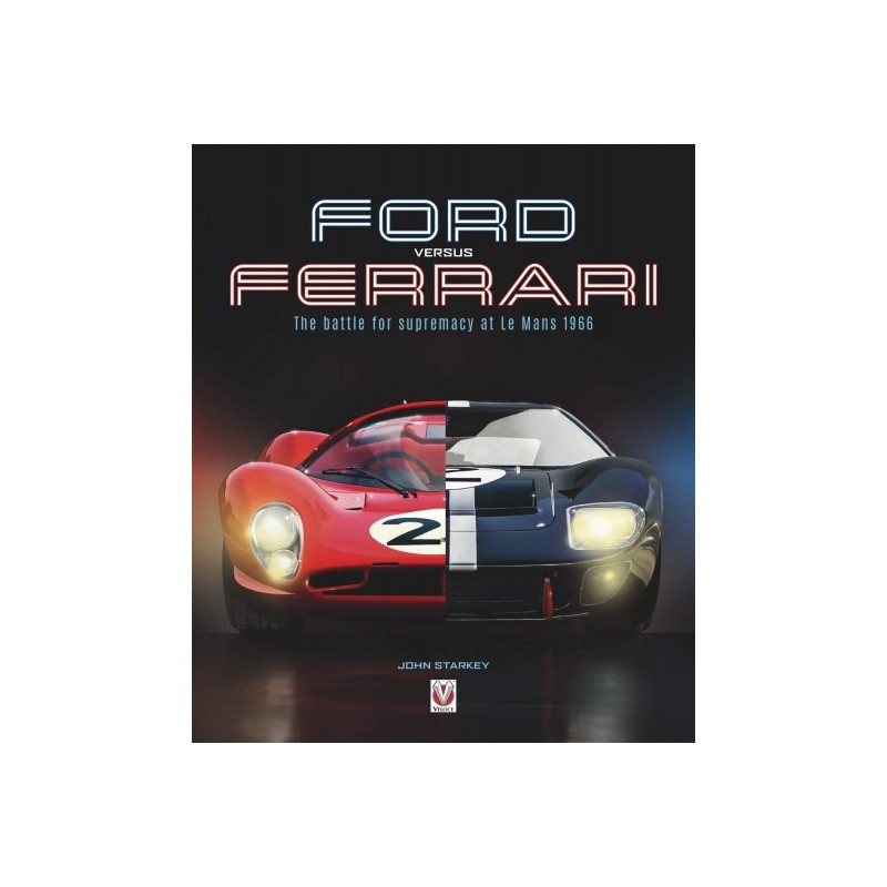 Ford versus Ferrari: The battle for supremacy at Le Mans 1966