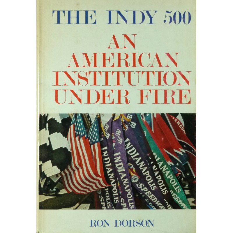 The Indy 500 An American Institution under fire
